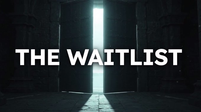 A dramatic image of large dark doors opening with bright light streaming through, overlaid with the bold white text 'THE WAITLIST'.