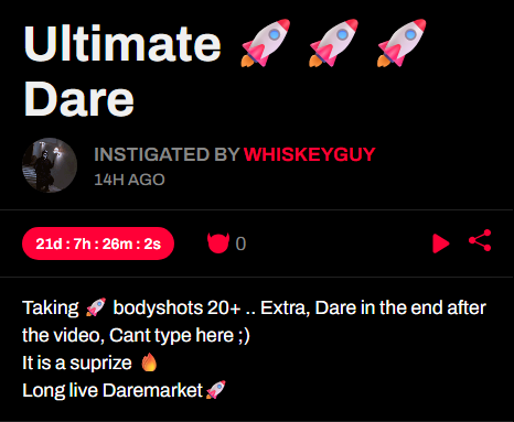 A social media post titled 'Ultimate Dare' instigated by 'WHISKEYGUY' featuring a countdown timer of '21d:7h:26m:2s' and text describing a dare involving 20+ bodyshots with a surprise ending.