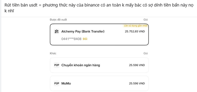 A Binance payment screenshot shows options to withdraw USDT, including 'Alchemy Pay (Bank Transfer)' for 25,752.65 VND, P2P bank transfer for 25,596 VND, and P2P MoMo for 25,596 VND. Vietnamese text at the top asks about the safety of bank transfers.