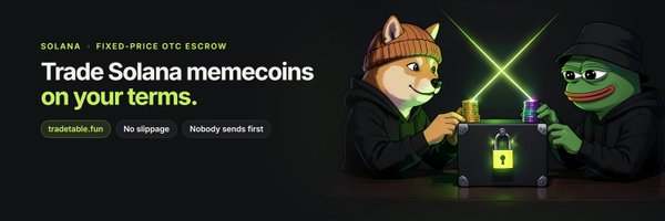 Promotional banner for the $TRADETABLE token with the tagline "Trade Solana memecoins on your terms," featuring cartoon Shiba Inu and Pepe characters locking tokens in an escrow box, and displaying badges for "tradeable.fun," "No slippage," and "Nobody sends first" — visually supporting the post's message about fixed-price OTC escrow trading on Solana.