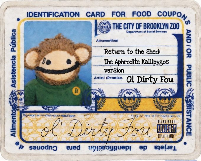 A graphic designed to look like a food coupon ID card from 'THE CITY OF BROOKLYN ZOO' featuring a monkey puppet and album details for 'Return to the Shed: The Aphrodite Kallipygos version' by 'Ol Dirty Fou'.