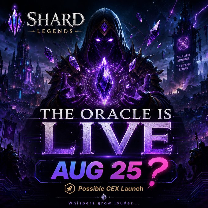A promotional graphic for "Shard Legends" featuring a hooded, glowing-eyed figure holding a purple crystal, with text announcing "THE ORACLE IS LIVE — AUG 25? Possible CEX Launch," reinforcing the post's teaser about the project's upcoming Oracle release and potential centralized exchange listing.