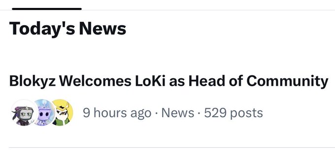 The image shows a "Today's News" section featuring an article titled "Blokyz Welcomes LoKi as Head of Community," posted 9 hours ago with 529 posts. The playful caption "You can't type Blokyz without Lokyz" notes the amusing overlap between the two names.