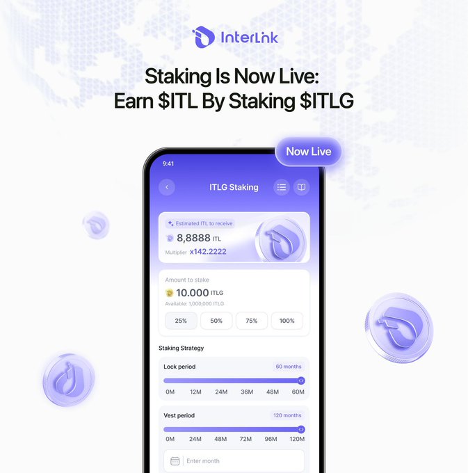 A promotional graphic for InterLink announcing 'Staking Is Now Live: Earn $ITL By Staking $ITLG,' showing a mobile app interface for ITLG staking with options for amount, lock period (60 months), and vest period (120 months).