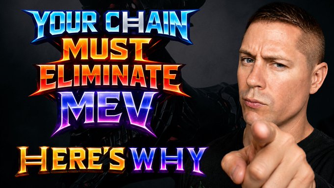 A YouTube-style thumbnail featuring a man pointing at the camera with bold text reading 'YOUR CHAIN MUST ELIMINATE MEV' and 'HERE'S WHY' in stylized metallic lettering.
