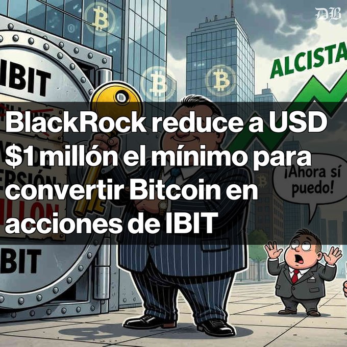 Cartoon illustration showing a banker with a large key standing next to a vault labeled 'IBIT' and Bitcoin logos, with a smaller character saying '¡Ahora sí puedo!' and text in Spanish about BlackRock reducing the minimum to convert Bitcoin into IBIT shares.