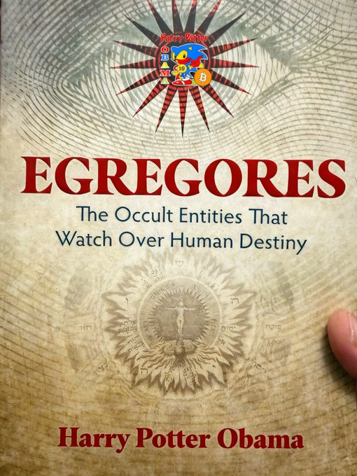 A book cover titled "EGREGORES: The Occult Entities That Watch Over Human Destiny" by "Harry Potter Obama" featuring mystical imagery and symbols on an aged parchment background.