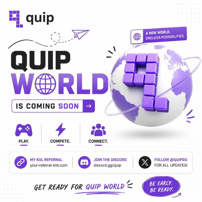 A promotional graphic for 'QUIP WORLD' announces it is 'COMING SOON' with purple branding, featuring icons for play, compete, and connect, plus a referral link section.