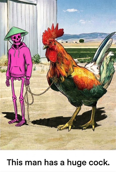 A surreal illustration shows a pink skeleton wearing a conical hat holding a leash attached to an enormous rooster, with the caption 'This man has a huge cock.' below.