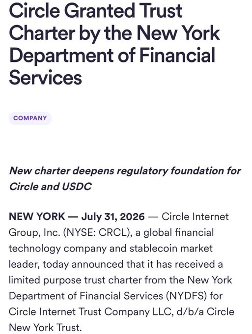 An article screenshot titled "Circle Granted Trust Charter by the New York Department of Financial Services," published July 31, 2026, reports that Circle Internet Group, Inc. (NYSE: CRCL) has received a limited purpose trust charter from NYDFS for Circle New York Trust, directly confirming the announcement that Circle is approved to operate as a trust company in New York.