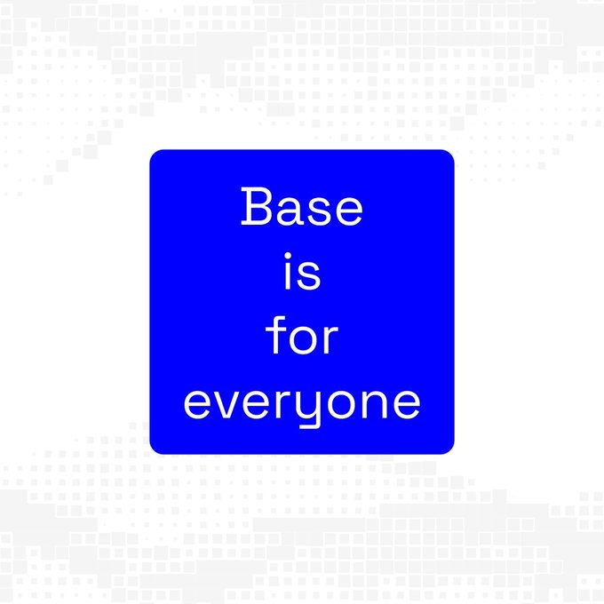 The image features a square blue sticker that reads "Base is for everyone" written in white text against a gray background.
