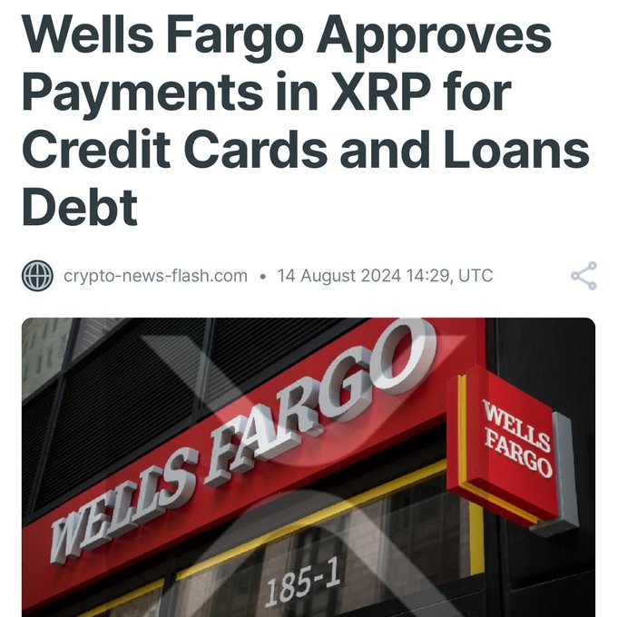 The image shows a close-up of a red and white Wells Fargo sign, which reads " Wells Fargo Approves payments in XRP for Credit Cards and Loans Debt". The text also mentions that Wells Fargo has approved payment options related to Bitcoin and other cryptocurrencies.