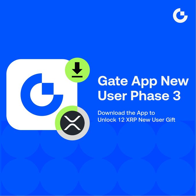 Promotional graphic for "Gate App New User Phase 3" with a blue background featuring the Gate logo and XRP token icon, inviting users to download the app to unlock a 12 XRP new user gift. The image visually reinforces the post's call-to-action for newcomers to download the Gate App and complete beginner tasks to claim the limited XRP reward.