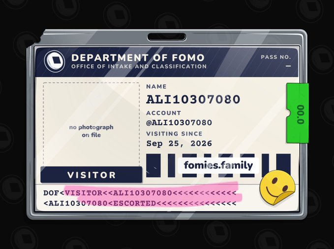 A digital visitor badge labeled 'DEPARTMENT OF FOMO, OFFICE OF INTAKE AND CLASSIFICATION' for user ALI10307080 with a visit date of Sep 25, 2026, and the domain 'fomies.family' on the barcode.