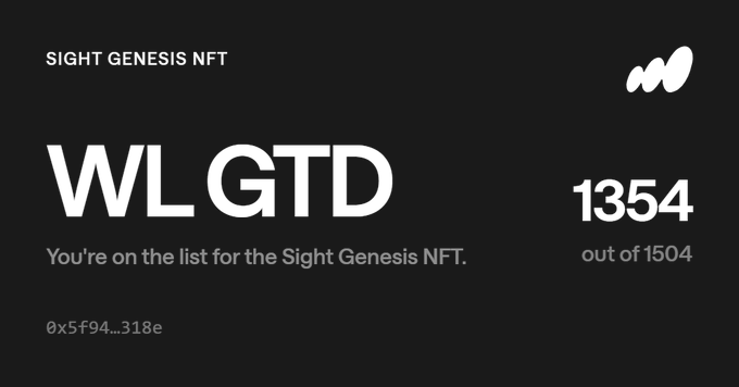 A black screen showing 'SIGHT GENESIS NFT WL GTD You're on the list for the Sight Genesis NFT' with the number 1354 out of 1504.