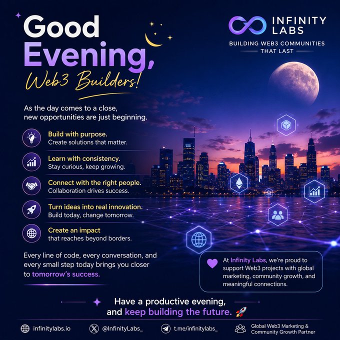 A nighttime cityscape graphic by Infinity Labs (@infinitylabs_) titled "Good Evening, Web3 Builders!" features a purple-toned skyline with a large moon and floating Web3 icons (Ethereum, NFTs, analytics), accompanied by motivational evening messages about building, learning, connecting, innovating, and creating global impact through Web3 communities.