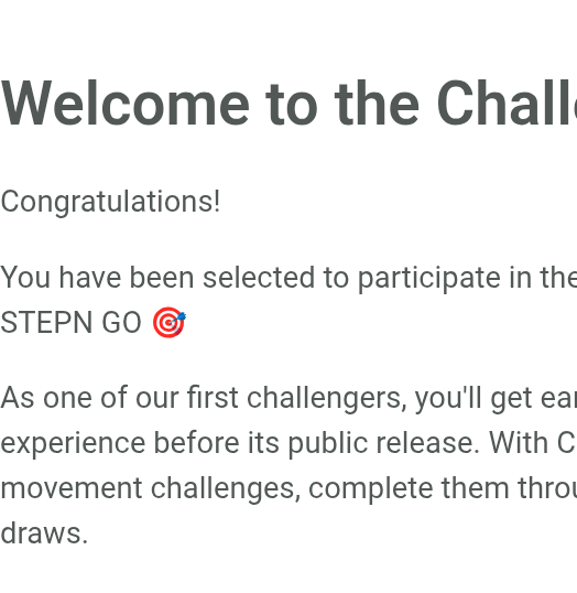 The image shows an email from a company named "StepN Go" that welcomes users to participate in their beta version of the Challenge Capsules for STEPN GO, which are designed to test a new movement experience before its public release. The email congratulates the user on being selected and invites them to join the beta testing phase.