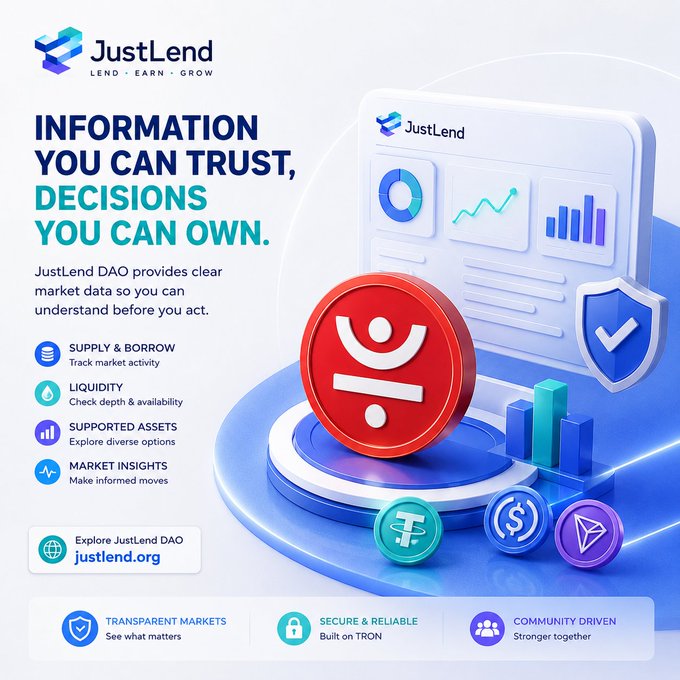 A promotional graphic for JustLend DAO featuring the tagline "INFORMATION YOU CAN TRUST, DECISIONS YOU CAN OWN," highlighting features like supply & borrow tracking, liquidity, supported assets, and market insights, along with cryptocurrency icons and the website justlend.org. The image visually reinforces the post's message about making informed DeFi decisions by showcasing transparent market data tools on the TRON ecosystem before users act.