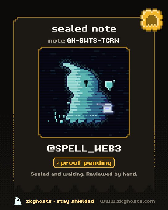 A digital card titled 'sealed note' displays a pixelated blue ghost, with the identifier 'note GH-SWTS-TCRW', the username '@SPELL_WEB3', and the status 'proof pending'.