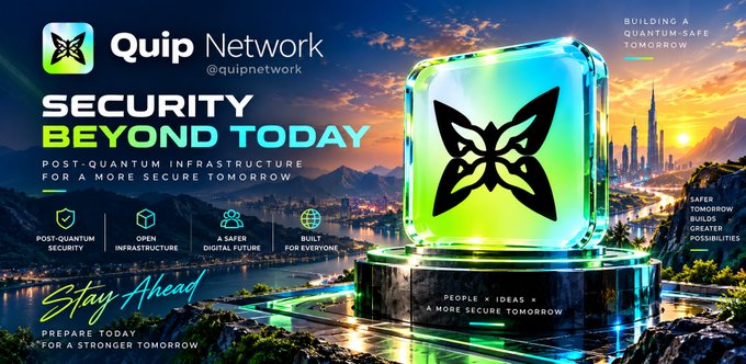 A promotional graphic for 'Quip Network' (@quipnetwork) advertising 'SECURITY BEYOND TODAY' with text about post-quantum infrastructure and features like 'POST-QUANTUM SECURITY', 'OPEN INFRASTRUCTURE', and 'A SAFER DIGITAL FUTURE'.