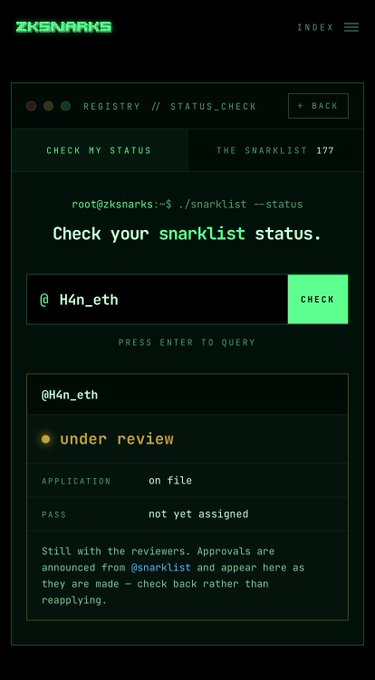 A screenshot of the ZKSNARKS website displaying a 'REGISTRY // STATUS_CHECK' page for the snarklist, showing the username @H4n_eth with an 'under review' application status.