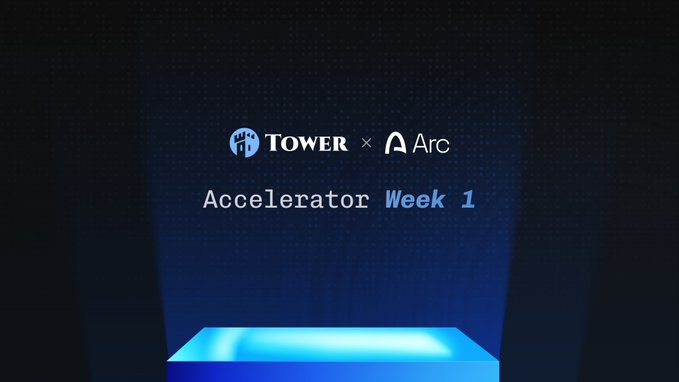 A promotional graphic displays 'Tower × Arc Accelerator Week 1' in white and blue text against a dark blue background with a glowing blue platform.