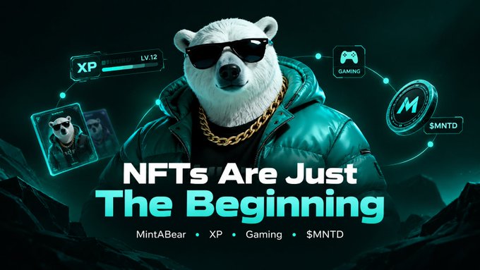 A promotional graphic features a polar bear in sunglasses with the text 'NFTs Are Just The Beginning' and 'MintABear • XP • Gaming • $MNTD.'