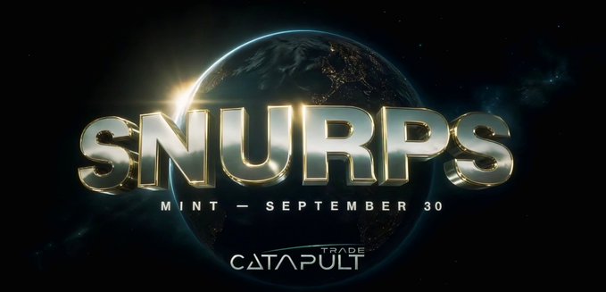 A promotional graphic for 'SNURPS' showing metallic text with 'MINT - SEPTEMBER 30' and 'TRADE CATAPULT' beneath an image of Earth in space.