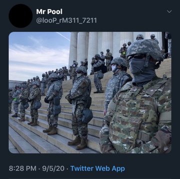 A Twitter post from user Mr Pool (@looP_rM311_7211) showing National Guard troops in camouflage uniforms standing on steps with columns, dated 9/5/20 at 8:28 PM.