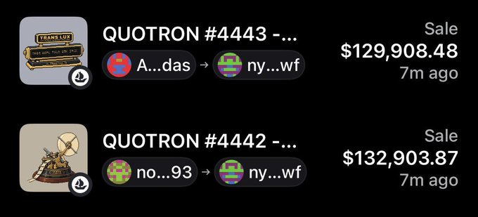 Two NFT marketplace sale listings for 'QUOTRON #4443' sold for $129,908.48 and 'QUOTRON #4442' sold for $132,903.87, both 7 minutes ago.