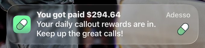 A mobile notification from Adesso reads: 'You got paid $294.64. Your daily callout rewards are in. Keep up the great calls!' alongside a green pill-shaped icon.