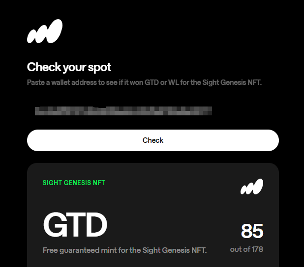 A screenshot of a check eligibility page titled 'Check your spot' for the 'Sight Genesis NFT', showing a blurred wallet address input, a 'Check' button, and a 'GTD' status with '85 out of 178' remaining for a free guaranteed mint.