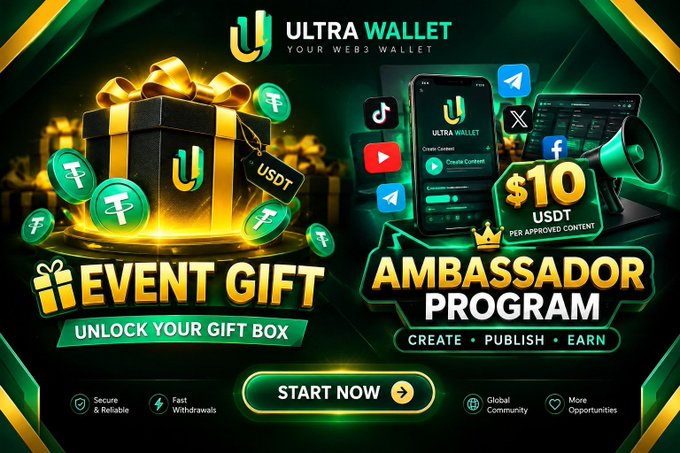 Promotional banner for 'Ultra Wallet' featuring 'EVENT GIFT - UNLOCK YOUR GIFT BOX' and an 'AMBASSADOR PROGRAM' offering $10 USDT per approved content, with a 'START NOW' button.
