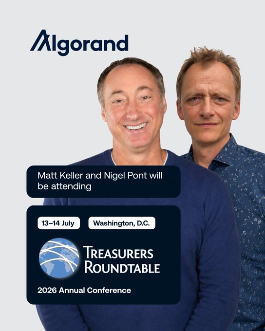 A promotional graphic for Algorand featuring two men, announcing that 'Matt Keller and Nigel Pont' will attend the '2026 Annual Conference' of the 'Treasurers Roundtable' in 'Washington, D.C.' on '13-14 July'.