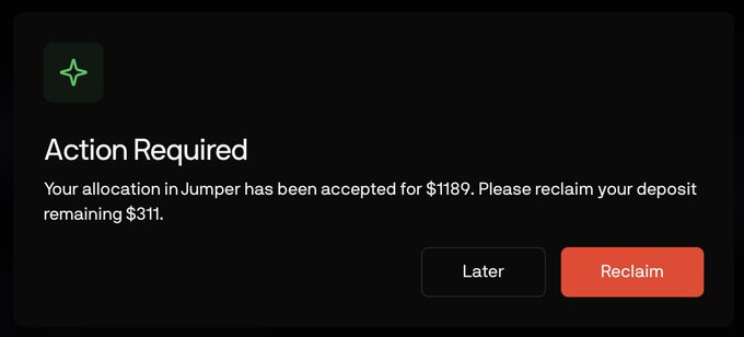 A dark pop-up notification reads "Action Required" with text stating an allocation in Jumper was accepted for $1189 and asks the user to reclaim a remaining deposit of $311, offering "Later" and "Reclaim" buttons.