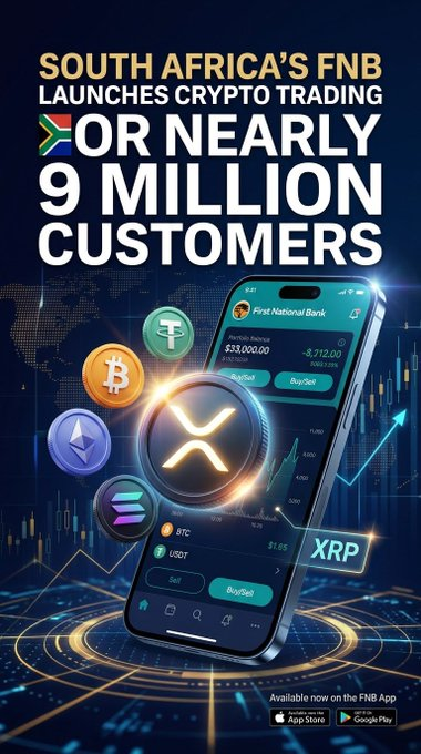 The image features a promotional graphic announcing that South Africa's First National Bank (FNB) has launched crypto trading for nearly 9 million customers, displayed alongside a smartphone showing the bank's app interface with Buy/Sell options and a glowing XRP coin surrounded by Bitcoin, Ethereum, Solana, and Tether tokens. Available asset tickers ($XRP, $BTC, $ETH, $SOL, $USDT) are visually represented, matching the post's announcement of direct in-app crypto trading access via the FNB App Store and Google Play downloads.
