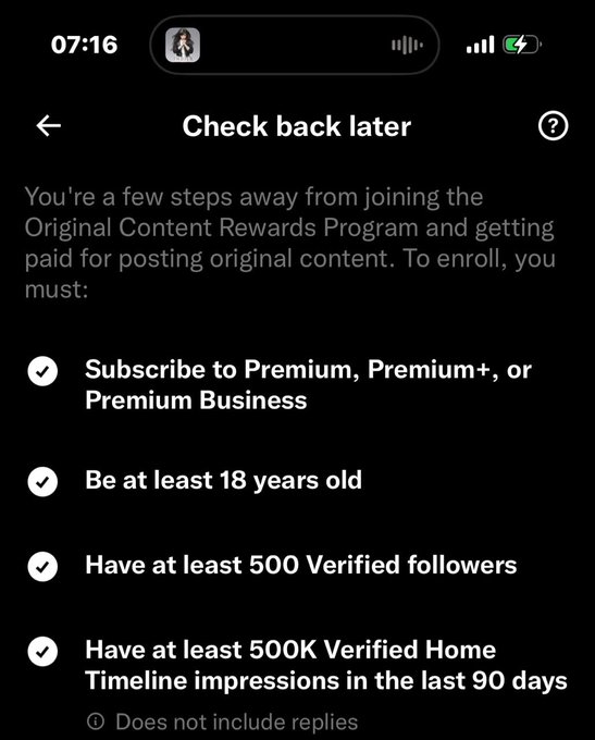 The image shows an X (formerly Twitter) "Check back later" screen for the Original Content Rewards Program, listing eligibility requirements: a Premium subscription, being 18+, having 500 verified followers, and 500K verified home timeline impressions in 90 days (excluding replies). This relates to the post because the user has 4.3M verified impressions, which is well above the 500K requirement shown, making them eligible for the new creator pay program.