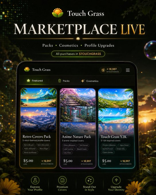 A promotional graphic for 'Touch Grass' shows a mobile marketplace interface offering Packs, Cosmetics, and Profile Upgrades, featuring items like 'Retro Covers Pack', 'Anime Nature Pack', and 'Touch Grass Y2K' for $5.00 or 18,997 $TOUCHGRASS.