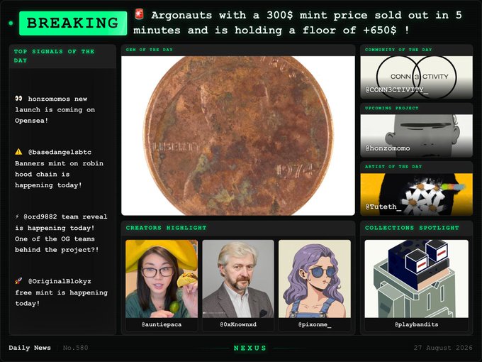 A digital newsletter titled 'Daily News No.580 NEXUS' dated 27 August 2026, featuring breaking news about Argonauts NFT selling out in 5 minutes with a 300$ mint price.