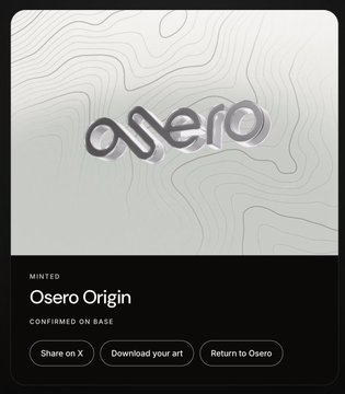 An Osero Origin NFT minted card with the text 'MINTED', 'Osero Origin', and 'CONFIRMED ON BASE', along with buttons to share, download art, or return to Osero.