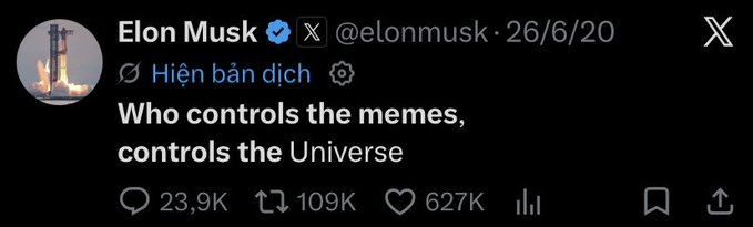 A screenshot of an X (Twitter) post by Elon Musk (@elonmusk) from 26/6/20 reading 'Who controls the memes, controls the Universe' with 627K likes and 109K retweets.