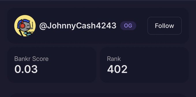 Twitter profile for @JohnnyCash4243 with a Bankr Score of 0.03 and Rank 402.