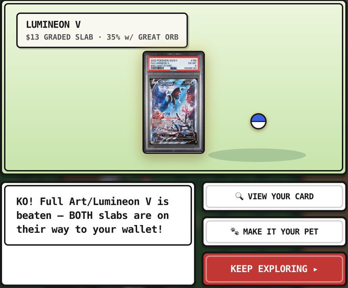 A game screen showing a "LUMINEON V" Pokemon card (PSA graded slab #10) won in battle, with text indicating "Full Art/Lumineon V is beaten - BOTH slabs are on their way to your wallet!" and options to view card or make it a pet.