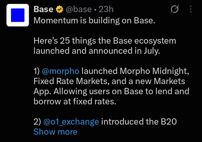A tweet from the Base account (@base) stating 'Momentum is building on Base. Here's 25 things the Base ecosystem launched and announced in July,' including items like Morpho and o1.exchange.