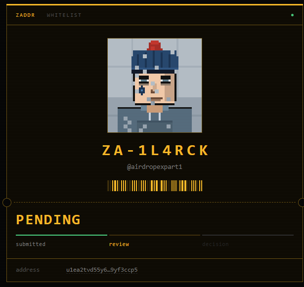 A 'ZADDR WHITELIST' interface displaying a pixel art avatar, the username 'ZA-1L4RCK' (@airdropexpart1), and a 'PENDING' review status for the address ulea2tvd55y6_9yf3ccp5.