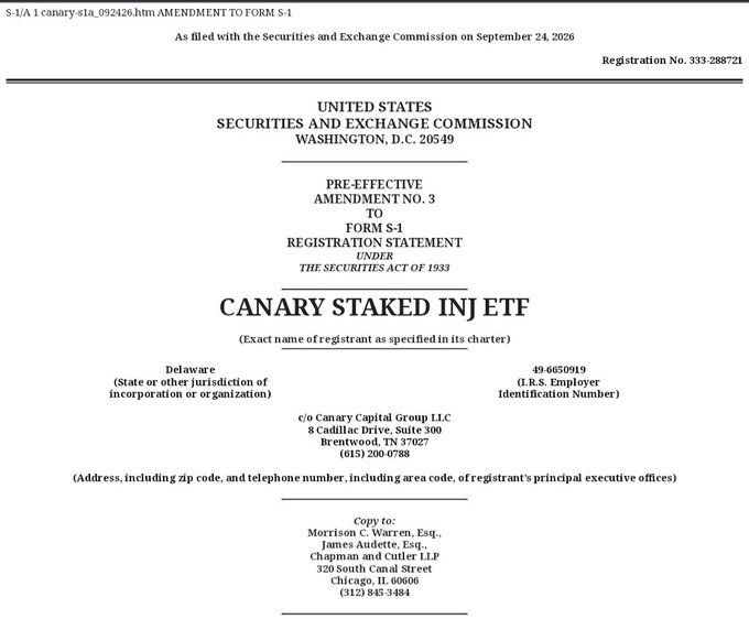 A Pre-Effective Amendment No. 3 to Form S-1 Registration Statement under the Securities Act of 1933, filed with the SEC on September 24, 2026 for the Canary Staked INJ ETF, registered in Delaware (Registration No. 333-288721).