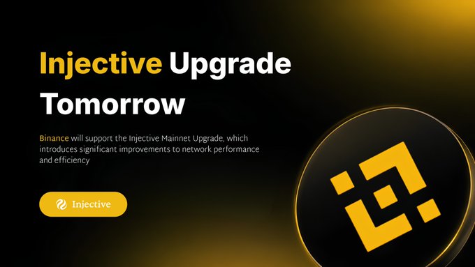 Binance announcement banner announcing an Injective Upgrade Tomorrow, with text: 'Binance will support the Injective Mainnet Upgrade, which introduces significant improvements to network performance and efficiency.'