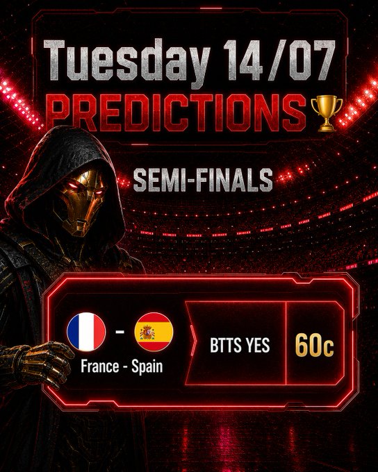 A red and black sports prediction graphic titled 'Tuesday 14/07 PREDICTIONS' advertises a Semi-Finals France vs Spain match with a 'BTTS YES' tip at 60c, featuring a hooded robotic figure.