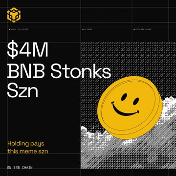The image is a promotional graphic for "$4M BNB Stonks Szn," featuring a pixelated yellow smiley face coin and text reading "Holding pays this meme szn" alongside "ON BNB CHAIN," aligning with the post's claim that BNBChain's official team is allocating $4 million to support meme coins during this market wave.