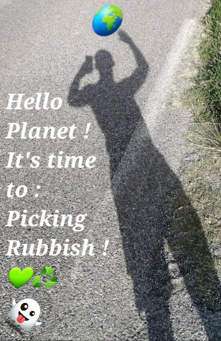 A shadow of a person on pavement with a globe emoji, text reading 'Hello Planet! It's time to: Picking Rubbish!' along with a green heart and recycling symbols.
